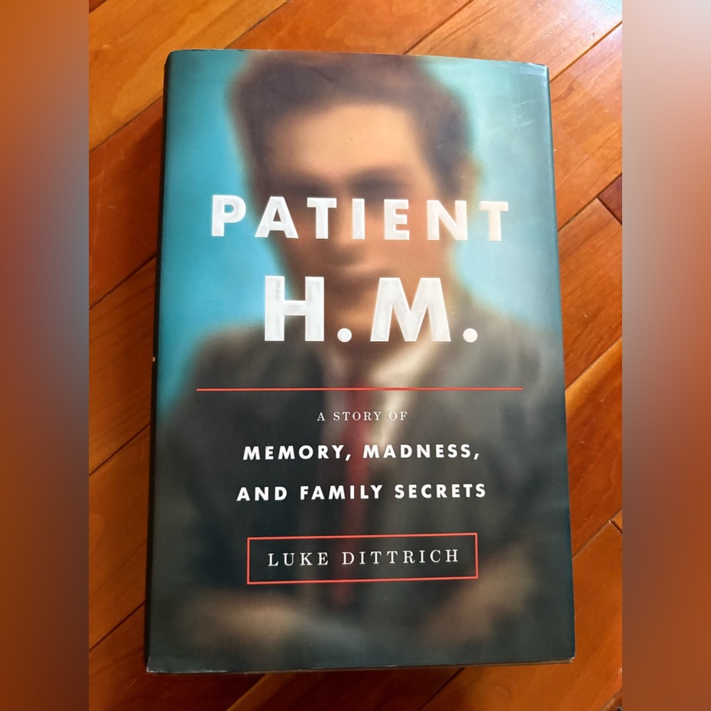 Patient H.M. Hardcover Book by Luke Dittrich